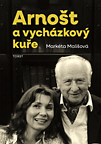 Arnošt a vycházkový kuře